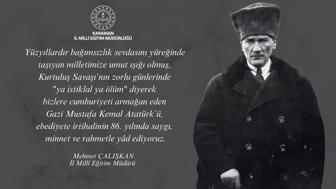 İl Müdürü Mehmet Çalışkan'ın 10 Kasım Atatürk'ü Anma Günü Mesajı