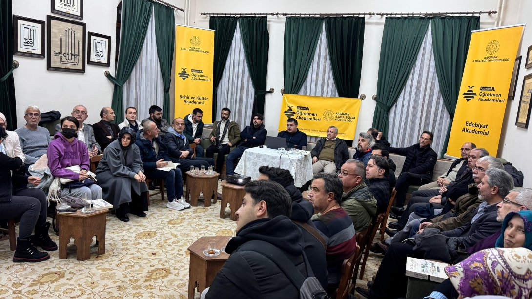 Karaman Öğretmen Akademisi'nde Tarihe Yolculuk: Dr. Vahdi Özer Öğretmenlerle Buluştu